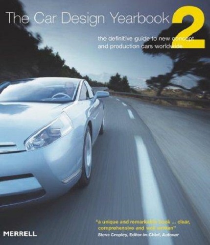 The Car Design Yearbook 2 Definitive Guide to New Concept & Production Cars